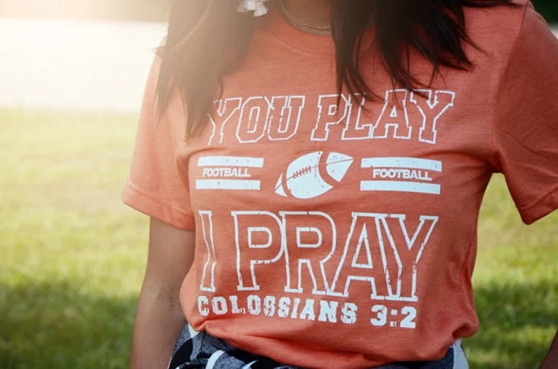 You ____, I Pray T-Shirts - Assorted
