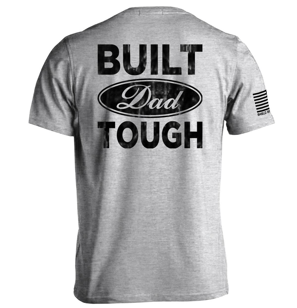 Built Dad Tough T-Shirt