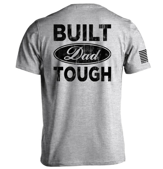Built Dad Tough T-Shirt