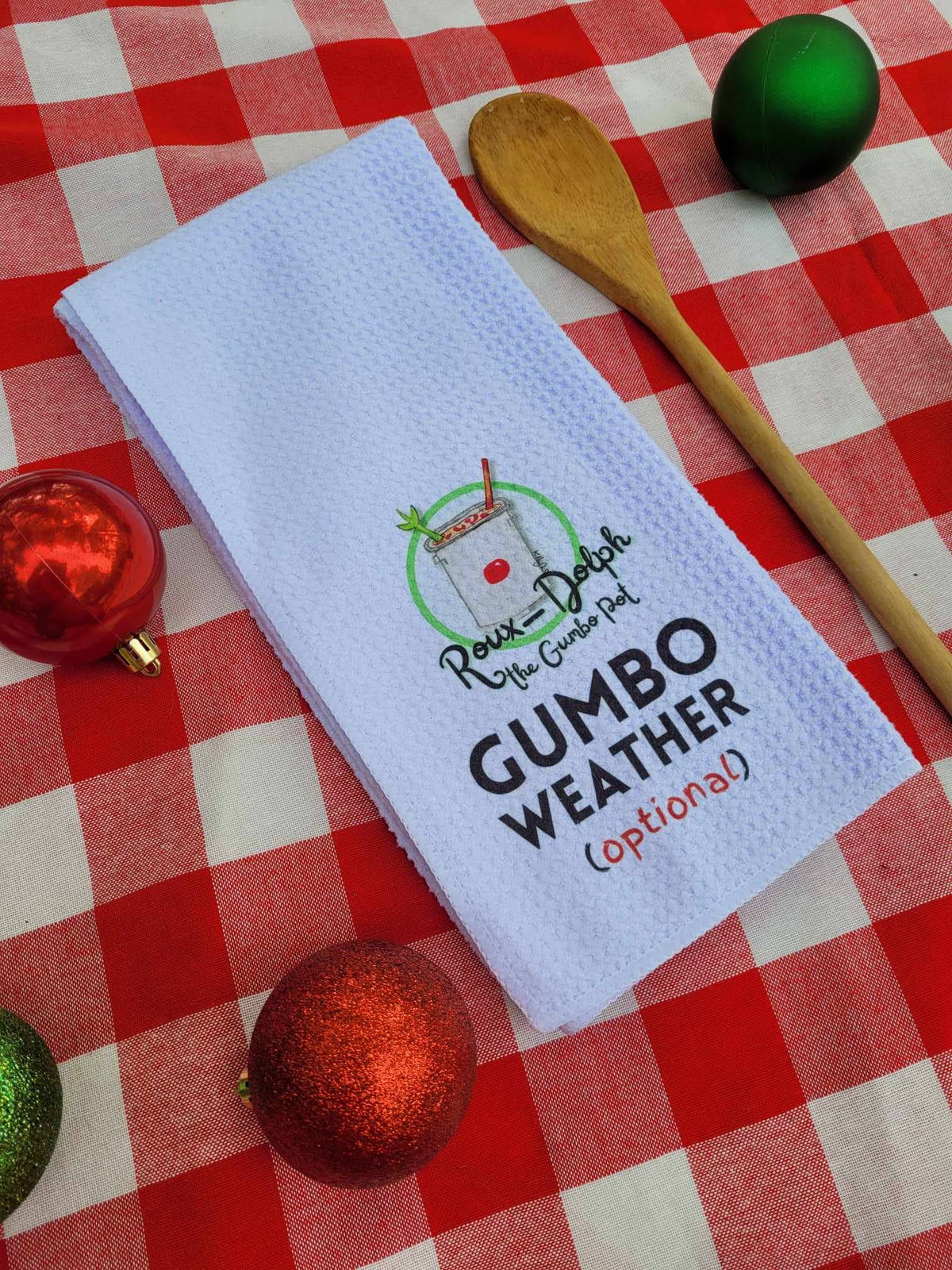 Louisiana Tea Towel Gumbo Weather Optional Roux-Dolph