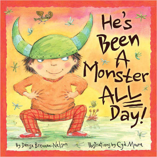 He's Been A Monster All Day!